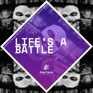 life’s a battle
