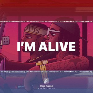 I’m alive