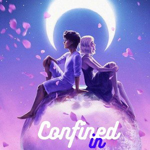 Confined In
