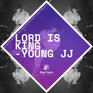 lord is king -young JJ
