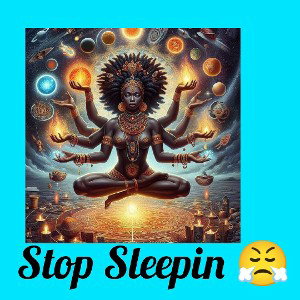 Stop Sleepin 😤