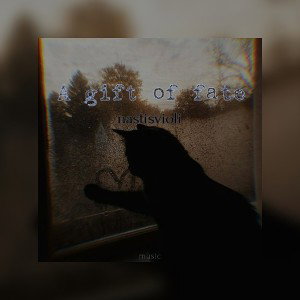 A gift of fate