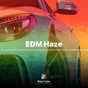 EDM Haze