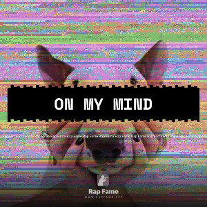 On my mind