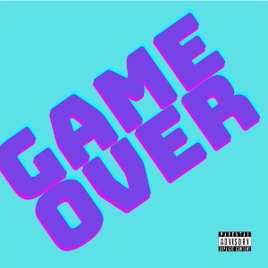 GAME OVER (freestyle) 
