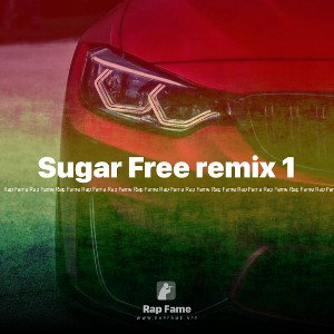 Sugar Free remix 1 