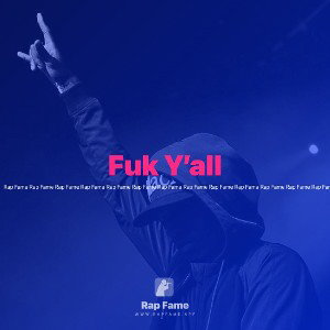 Fuk Y’all 