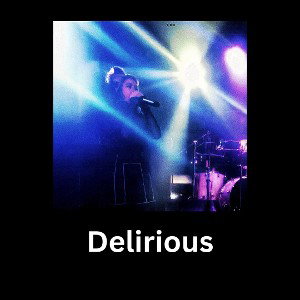 Delirious