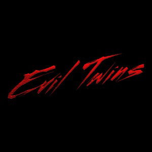 Evil Twinz!(feat . Y0UNG W0RLD)