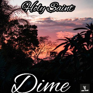 Dime x Holy Saint ft jeimy power music