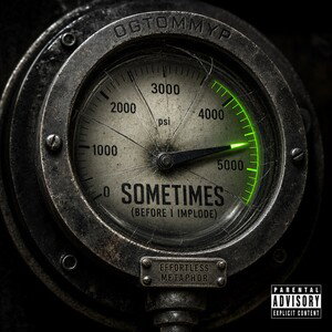 Sometimes (Before I Implode)