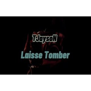 TJaysoN - Laisse Tomber (Visualizer)