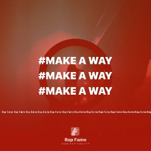 #make a way 