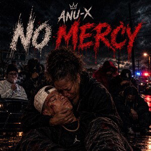 No Mercy Anu-X
