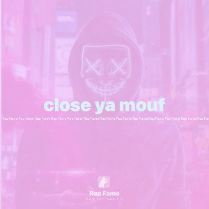 close ya mouf (Bass Boost)
