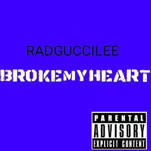 Broke my heart (1)