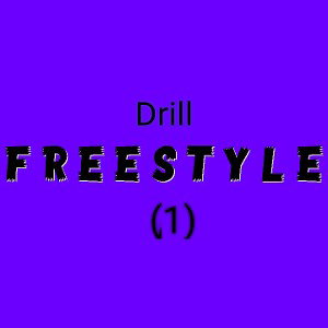 Drill freestyle(1)