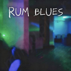 RUM BLUES (FT GLORIA JOHN)