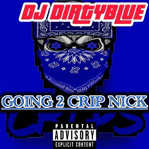 Going 2 Crip Nick