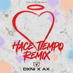 Hace Tiempo Remix | Dxni, Ax