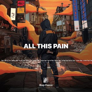 All this pain