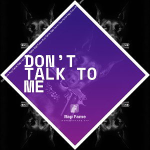 Don’t talk to me