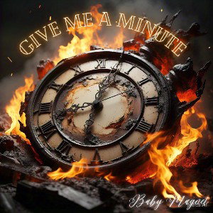 Give Me A Minute