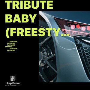 Tribute Baby (Freestyle)