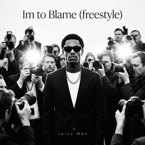 Im to Blame (freestyle)