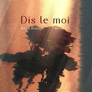 Arel blacky FT Kevin Art _ dis le moi