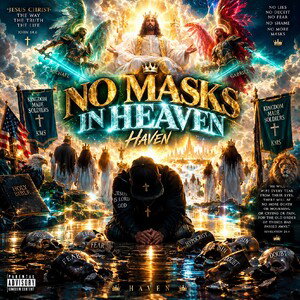 No Masks In Heaven