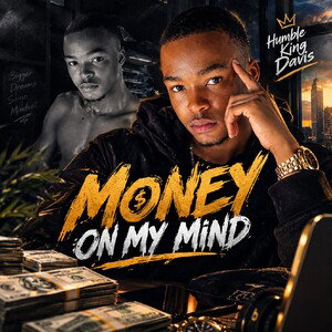 MONEY ON MY MIND 