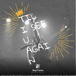 Til I See U Again
