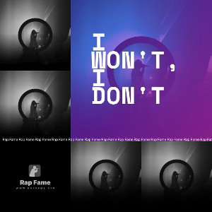 I Won't, I Don't