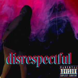 Disrespectful
