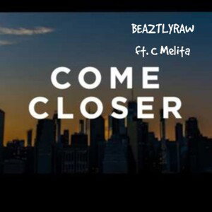 come closer 