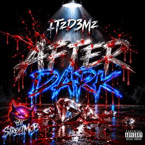 AFTER DARK- ITzD3Mz
