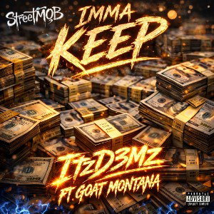IMMA KEEP Ft GoatMontana🐐