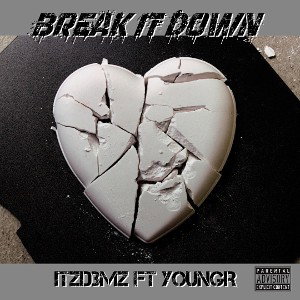 Break It Down ft YoungR