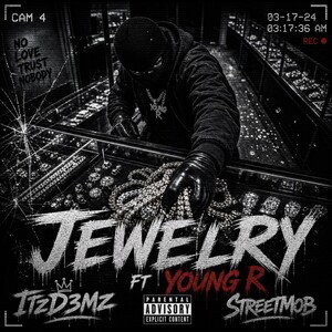 Jewelry- ITzD3Mz Ft YoungR  
