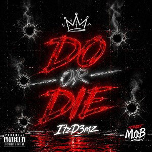 Do OR Die - ITzD3Mz 