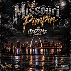 Missouri Pimpin- ITzD3Mz