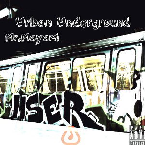 Mr. Mayami - Urban Underground