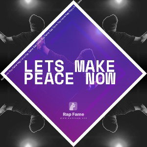 lets make peace now 
