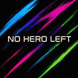 No Hero Left ft. JennyDaGoat