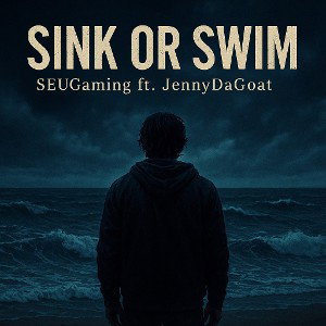 Sink Or Swim ft. JennyDaGoat
