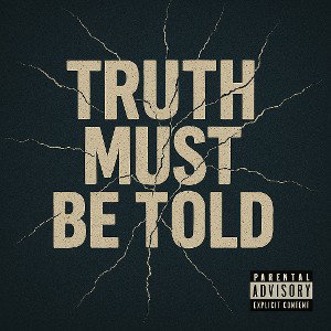 Truth must be told