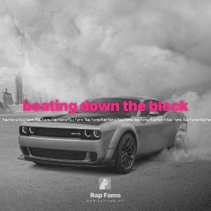 beating down the block