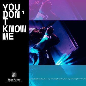 you don’t know me 