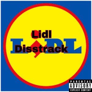 🗣️Lidl Disstrack 🗣️ Lidl Hat Sich Geäußert 